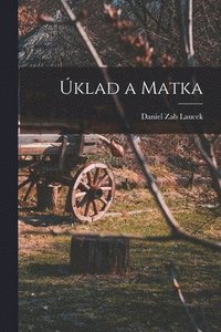 bokomslag Úklad a matka