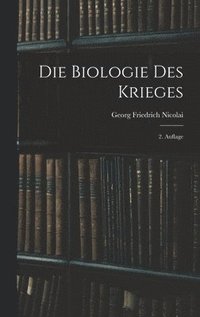 bokomslag Die Biologie des Krieges