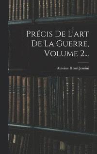 bokomslag Prcis De L'art De La Guerre, Volume 2...