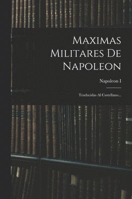 bokomslag Maximas Militares De Napoleon