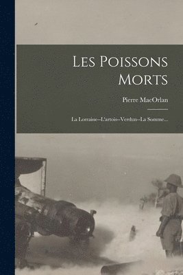 Pierre Macorlan, Pierre MacOrlan - Les Poissons Morts, Häftad