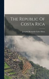 bokomslag Republic Of Costa Rica