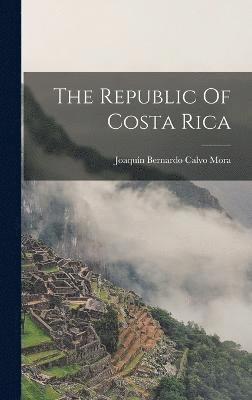 The Republic Of Costa Rica 1
