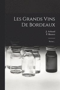bokomslag Les Grands Vins De Bordeaux