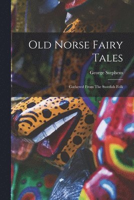 bokomslag Old Norse Fairy Tales