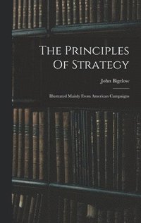 bokomslag The Principles Of Strategy