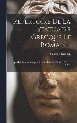 bokomslag Rpertoire De La Statuaire Grecque Et Romaine