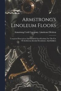 bokomslag Armstrong's Linoleum Floors