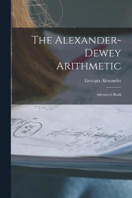 bokomslag The Alexander-dewey Arithmetic