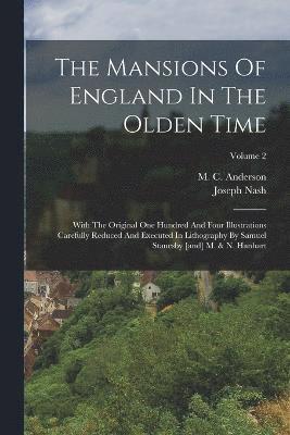 The Mansions Of England In The Olden Time 1