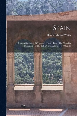 Henry Edward Watts - Spain, Häftad