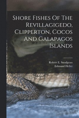 bokomslag Shore Fishes Of The Revillagigedo, Clipperton, Cocos And Galapagos Islands