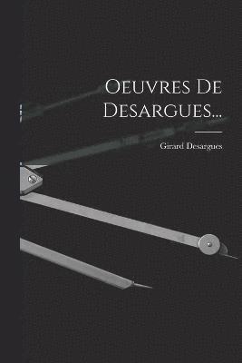 Girard Desargues - Oeuvres De Desargues..., Häftad