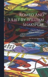 bokomslag Romeo And Juliet By William Shakspere