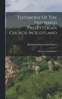 bokomslag Testimony Of The Reformed Presbyterian Church In Scotland