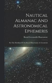 bokomslag Nautical Almanac And Astronomical Ephemeris