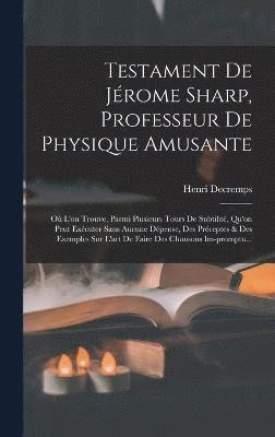 bokomslag Testament De Jrome Sharp, Professeur De Physique Amusante