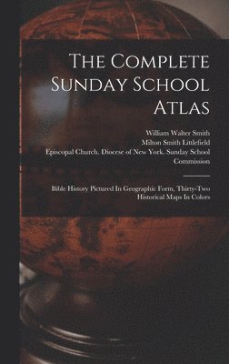 bokomslag Complete Sunday School Atlas