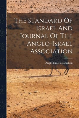 bokomslag Standard Of Israel And Journal Of The Anglo-israel Association