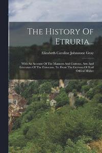 bokomslag The History Of Etruria...