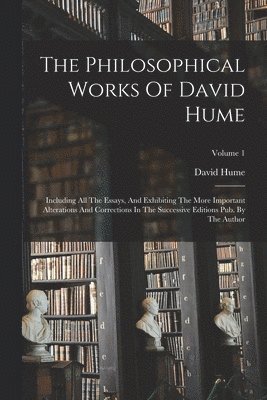 bokomslag Philosophical Works Of David Hume