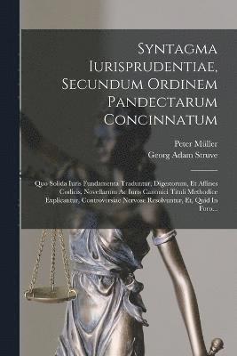Syntagma Iurisprudentiae, Secundum Ordinem Pandectarum Concinnatum 1