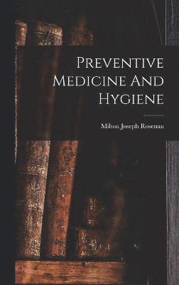 Preventive Medicine And Hygiene 1