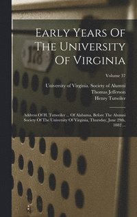 bokomslag Early Years Of The University Of Virginia