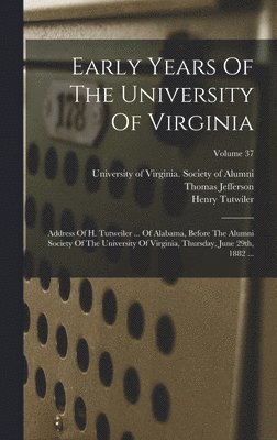 Early Years Of The University Of Virginia 1