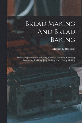 bokomslag Bread Making And Bread Baking