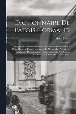 Dictionnaire De Patois Normand
