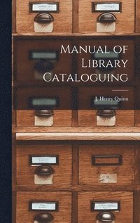 bokomslag Manual of Library Cataloguing