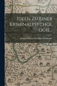 bokomslag Ideen zu Einer Kriminalpsychologie...