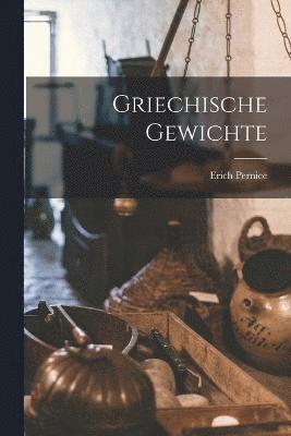 Griechische Gewichte 1