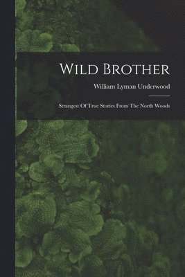 Wild Brother 1