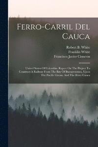 bokomslag Ferro-carril Del Cauca