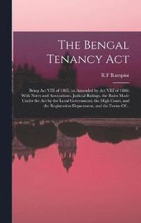 bokomslag The Bengal Tenancy Act