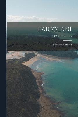 I. William Adams - Kaiuolani, Häftad