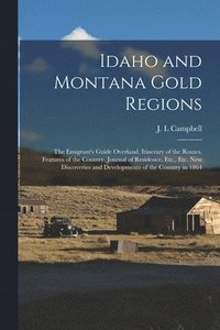 bokomslag Idaho and Montana Gold Regions