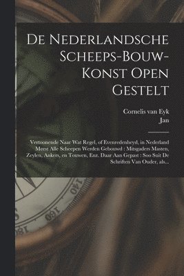 bokomslag De nederlandsche scheeps-bouw-konst open gestelt