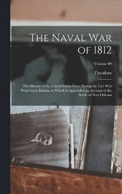 bokomslag The Naval War of 1812