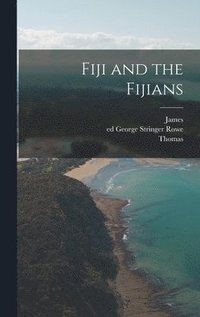 bokomslag Fiji and the Fijians
