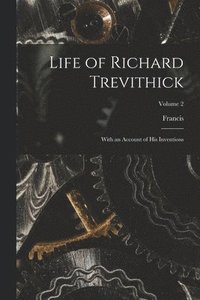 bokomslag Life of Richard Trevithick