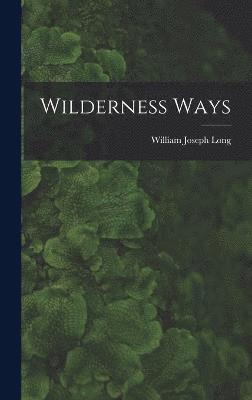 Wilderness Ways 1