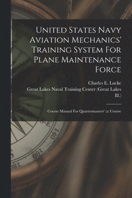 United States Navy Aviation Mechanics' Training System For Plane Maintenance Force