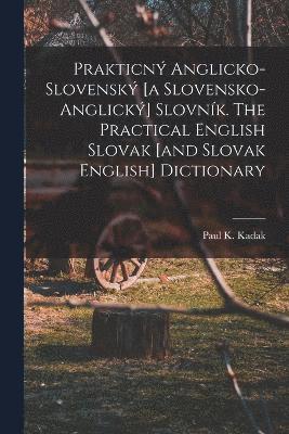 bokomslag Prakticn anglicko-slovensk [a slovensko-anglick] slovnk. The practical English Slovak [and Slovak English] dictionary