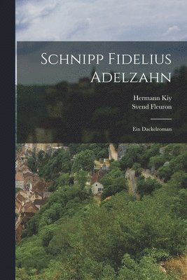 bokomslag Schnipp Fidelius Adelzahn