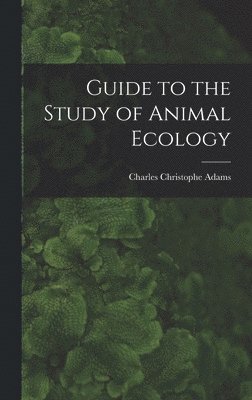 Guide to the Study of Animal Ecology 1