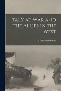 bokomslag Italy at War and the Allies in the West