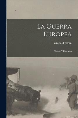 La Guerra Europea 1